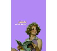Richard Dyer Pastiche (Tascabile)