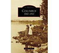 Richard E. Barrett Columbus, 1860-1910 (Tascabile) Images of America