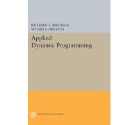 Richard E. Bellman Stuart E Dreyfus Applied Dynamic Programming (Tascabile)