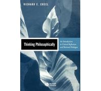 Richard E. Creel Thinking Philosophically (Tascabile)