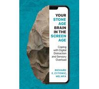Richard E. Cytowic Your Stone Age Brain in the Screen Age (Copertina rigida)