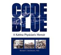 Richard E Deichmann M D Code Blue (Copertina rigida)
