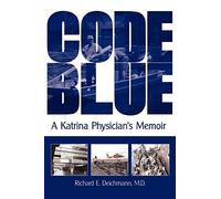 Richard E Deichmann M D Code Blue (Tascabile)