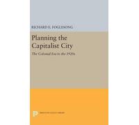 Richard E. Foglesong Planning the Capitalist City (Copertina rigida)