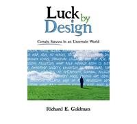 Richard E Goldman Luck by Design (Tascabile)