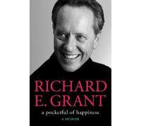 Richard E. Grant A Pocketful of Happiness (Copertina rigida)