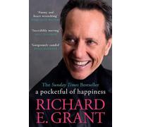 Richard E. Grant A Pocketful of Happiness (Tascabile)