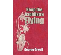Richard E. Grant George Orwell Keep the Aspidistra Flying (Tascabile)