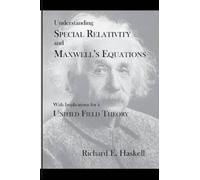 Richard E Haske Understanding Special Relativity and Maxwell's Equat (Tascabile)