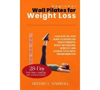 Richard E Marshall Beginner Wall Pilates for Weight Loss (Tascabile)