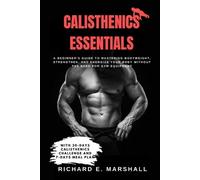 Richard E Marshall Calisthenics Essentials (Tascabile)