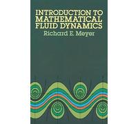 Richard E. Meyer Introduction to Mathematical Fluid Dynamics (Tascabile)