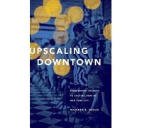 Richard E. Ocejo Upscaling Downtown (Copertina rigida)