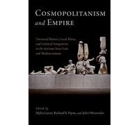 Richard E. Payne Myles Lavan John Weisw Cosmopolitanism and E (Copertina rigida)