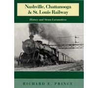 Richard E. Prince Nashville, Chattanooga & St. Louis Railway (Copertina rigida)
