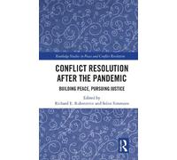 Richard E. Rubenstein Conflict Resolution after the Pandemic (Tascabile)