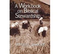 Richard E. Rusbuldt A Workbook on Biblical Stewardship (Tascabile)