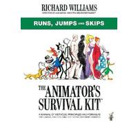 Richard E. William The Animator's Survival Kit: Runs, Jumps and Skip (Tascabile)