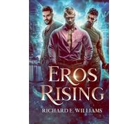 Richard E Williams Eros Rising (Tascabile)