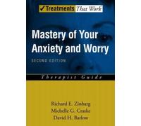 Richard E. Zinbarg Michelle G. Craske David Mastery of Your Anxiety (Tascabile)