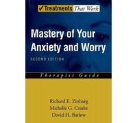 Richard E. Zinbarg Michelle G. Craske David Mastery of Your Anxiety (Tascabile)