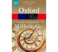 Richard Earl James Nichol – The Concise Oxford Dictionary of Mathematics – 6ª ed. – Tascabile