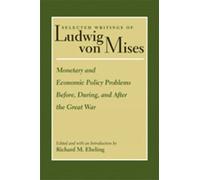 Richard Ebeling Monetary & Economic Policy Problems Before, During & (Tascabile)