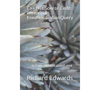 Richard Edwards C++.Net Source Code (Tascabile)