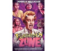 Richard Elfman Joshua Millican Forbidden Zone (Tascabile)