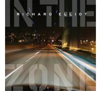 Richard Elliot In the Zone (CD) Album