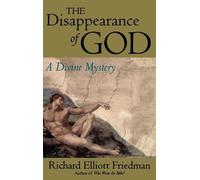 Richard Elliott Friedman The Disappearance of God (Copertina rigida)
