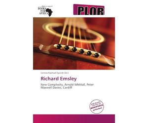 Richard Emsley: New Complexity, Arnold Whittall, Peter Maxwell Davies, Cardiff