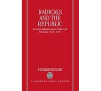 Richard English Radicals and the Republic (Copertina rigida)