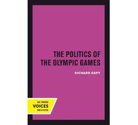 Richard Espy The Politics of the Olympic Games (Tascabile)