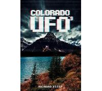 Richard Estep Colorado UFOs (Tascabile)