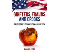 Richard Estep Grifters, Frauds, and Crooks (Copertina rigida)