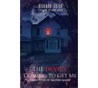 Richard Estep The Devil's Coming To Get Me (Tascabile) Investigating the Haunted