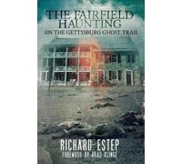 Richard Estep The Fairfield Haunting (Tascabile) Gettysburg Ghosts