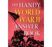 Richard Estep The Handy World War II Answer Book (Tascabile)