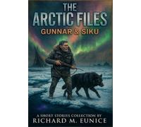 Richard Eunice The Arctic Files (Tascabile)