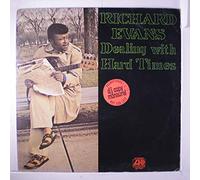RICHARD EVANS - dealing with hard times