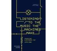 Richard Evans Listening to the Music the Machines Make (Tascabile)