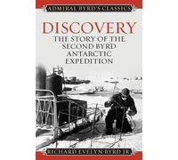Richard Evelyn Byrd Jr. Discovery (Tascabile) Admiral Byrd Classics