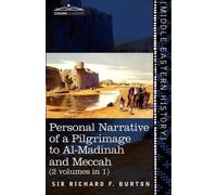 Richard F Burto Personal Narrative of a Pilgrimage to Al-Madinah and (Tascabile)