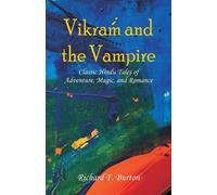 Richard F Burton Vikram and the Vampire (Tascabile)