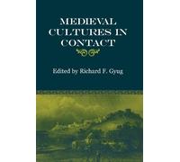 Richard F. Gyug Medieval Cultures in Contact (Tascabile)
