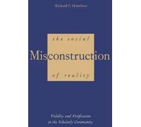 Richard F. Hamilto The Social Misconstruction of Realit (Tascabile)