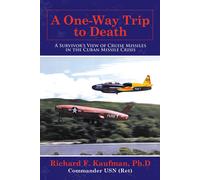 Richard F Kaufman Ph D A One-Way Trip to Death (Copertina rigida)
