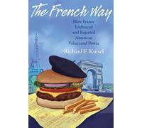 Richard F. Kuisel The French Way (Tascabile)