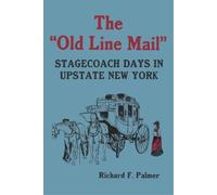 Richard F. Palmer The Old Line Mail (Tascabile)